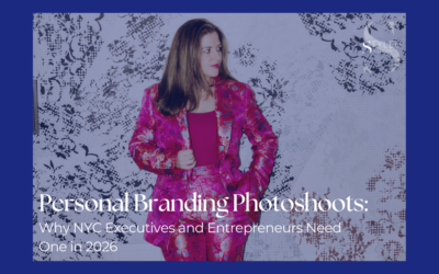 NYC Personal Branding Photoshoots: Why NYC Executives and Entrepreneurs Need One in 2026